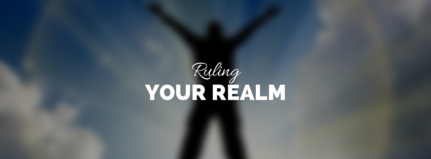 Ruling Your Realm