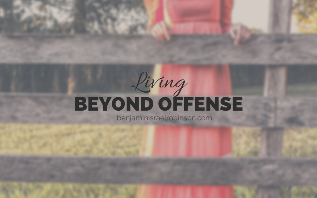 Living Beyond Offense